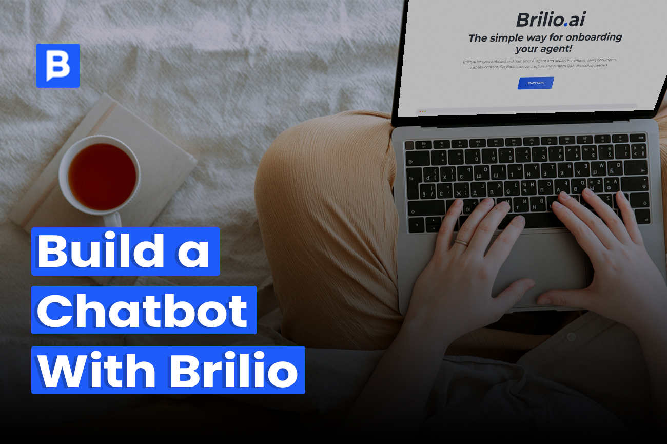 How to Build a Chatbot With Brilio