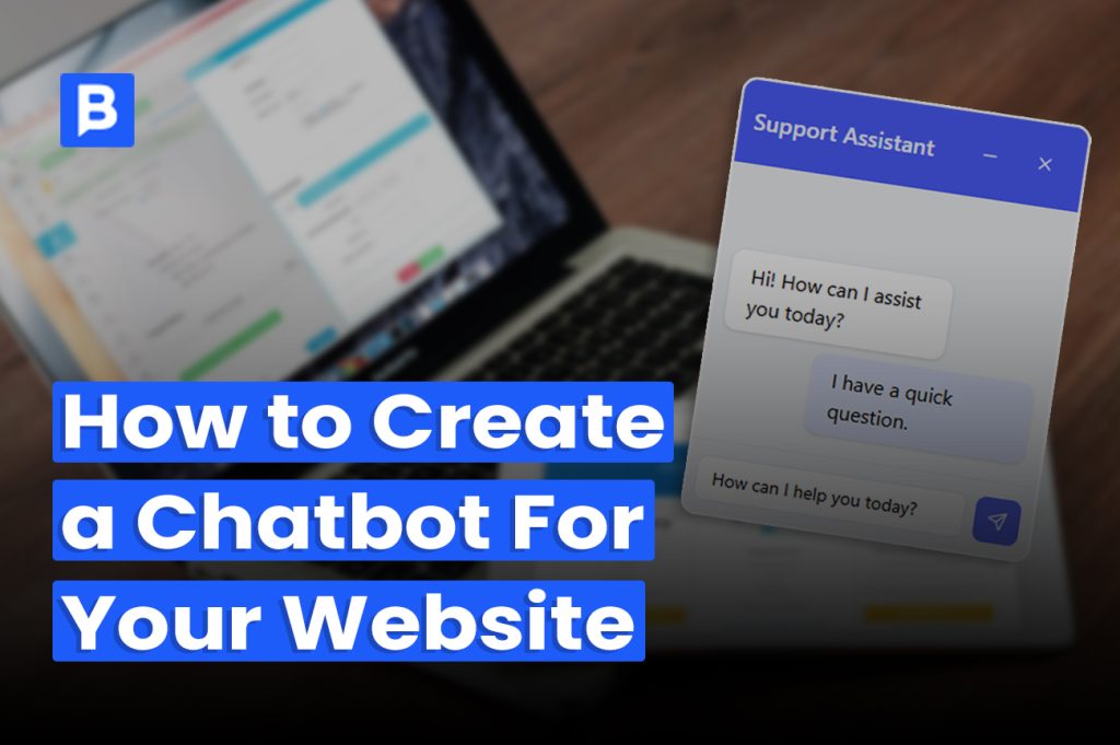 How to Creat a Chatbot For Your Website