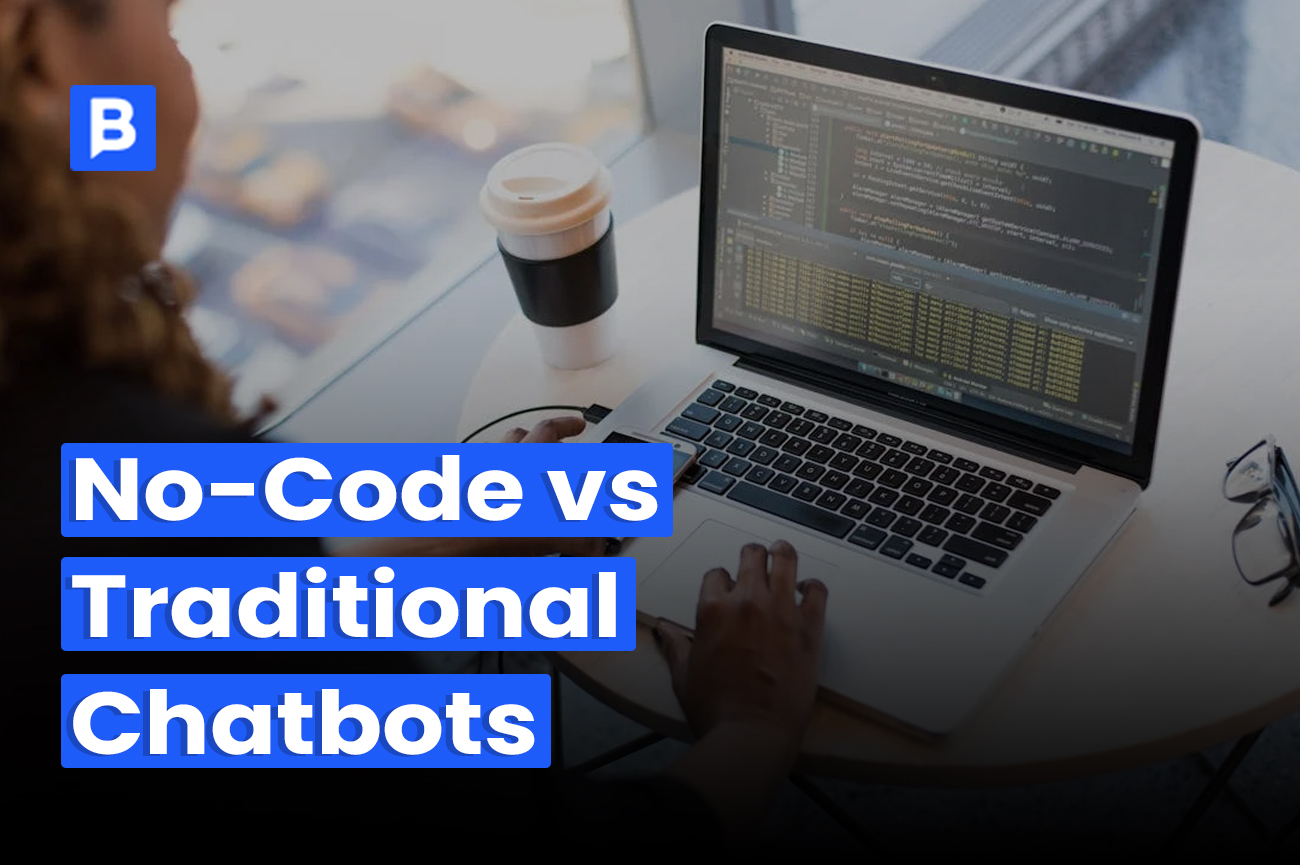 No-Code vs Traditional Chatbots
